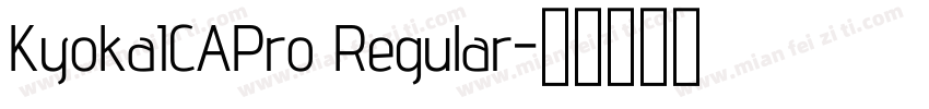KyokaICAPro Regular字体转换
